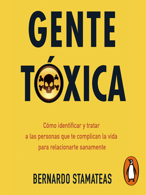 Detalles del título Gente tóxica de Bernardo Stamateas - Disponible